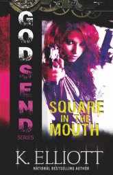 Godsend 9: Квадрат в рот