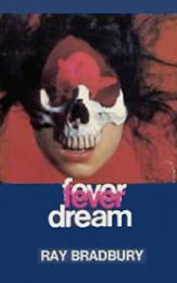 Fever Dream